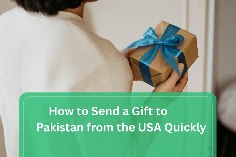 How to Send a Gift to Pakistan from the USA Quickly